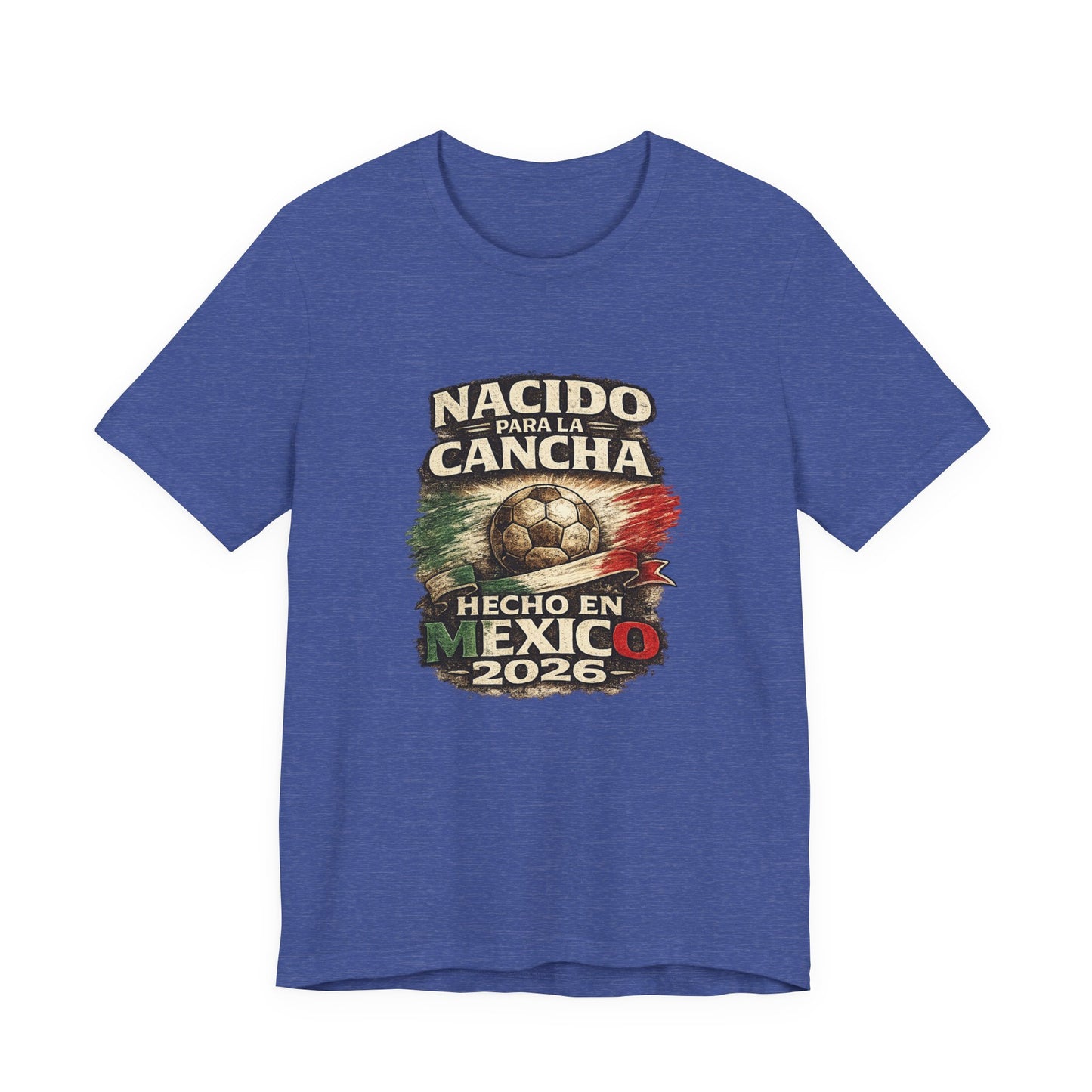 "Nacido Para La Cancha / Hecho en Mexico 2026"