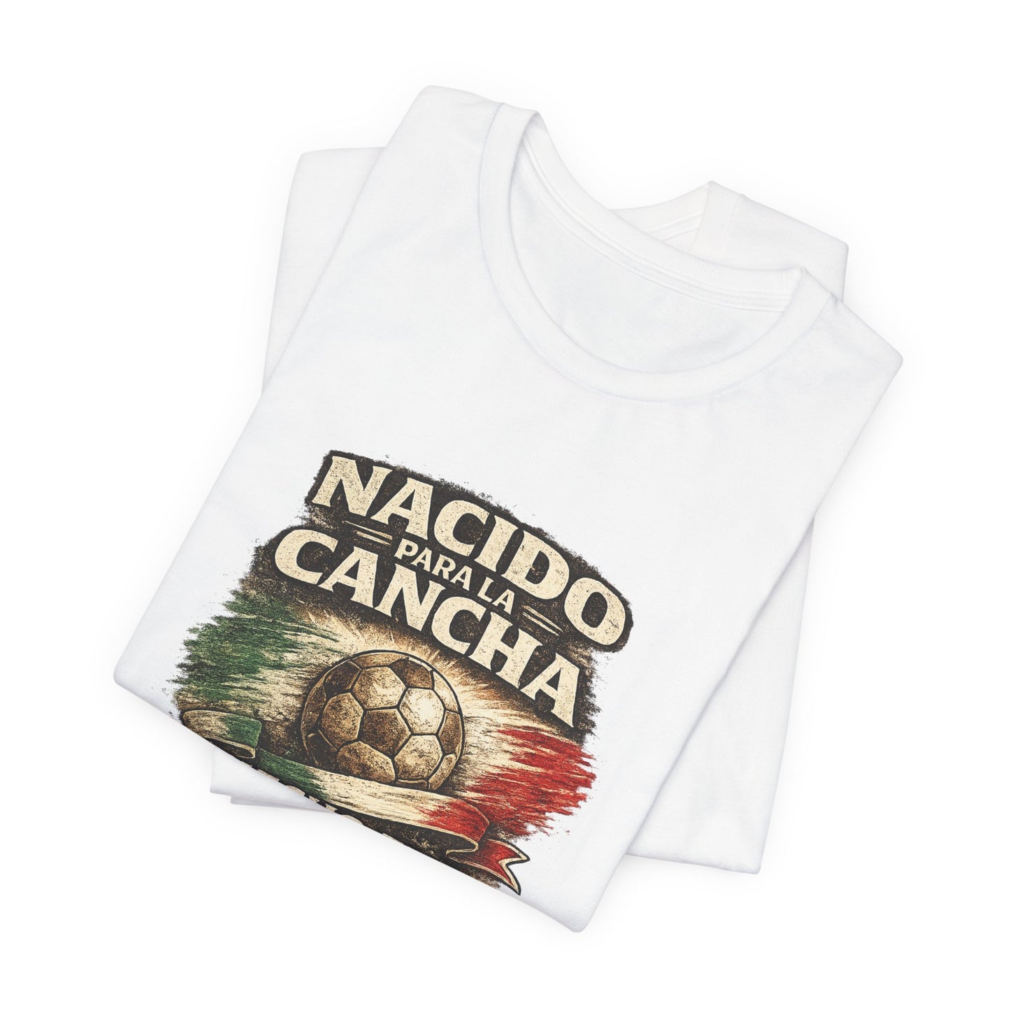"Nacido Para La Cancha / Hecho en Mexico 2026"