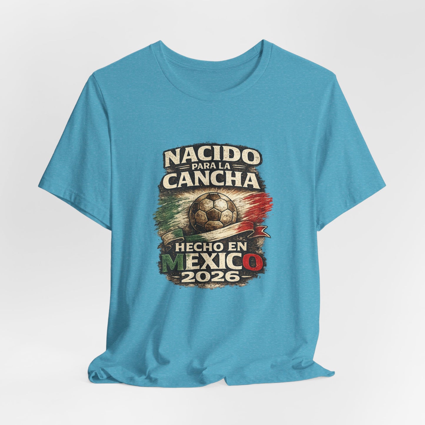 "Nacido Para La Cancha / Hecho en Mexico 2026"