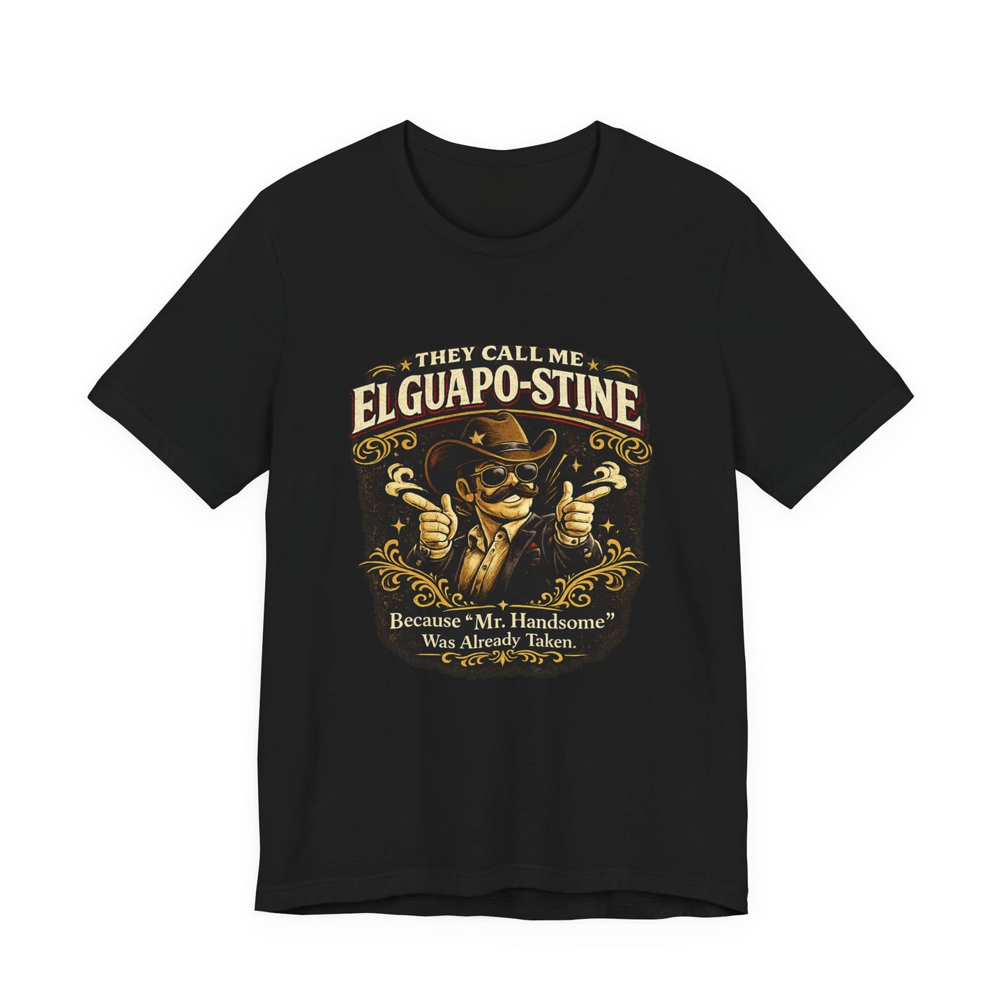 "They Call Me Elguapo-Stine" Vintage Cowboy T-Shirt