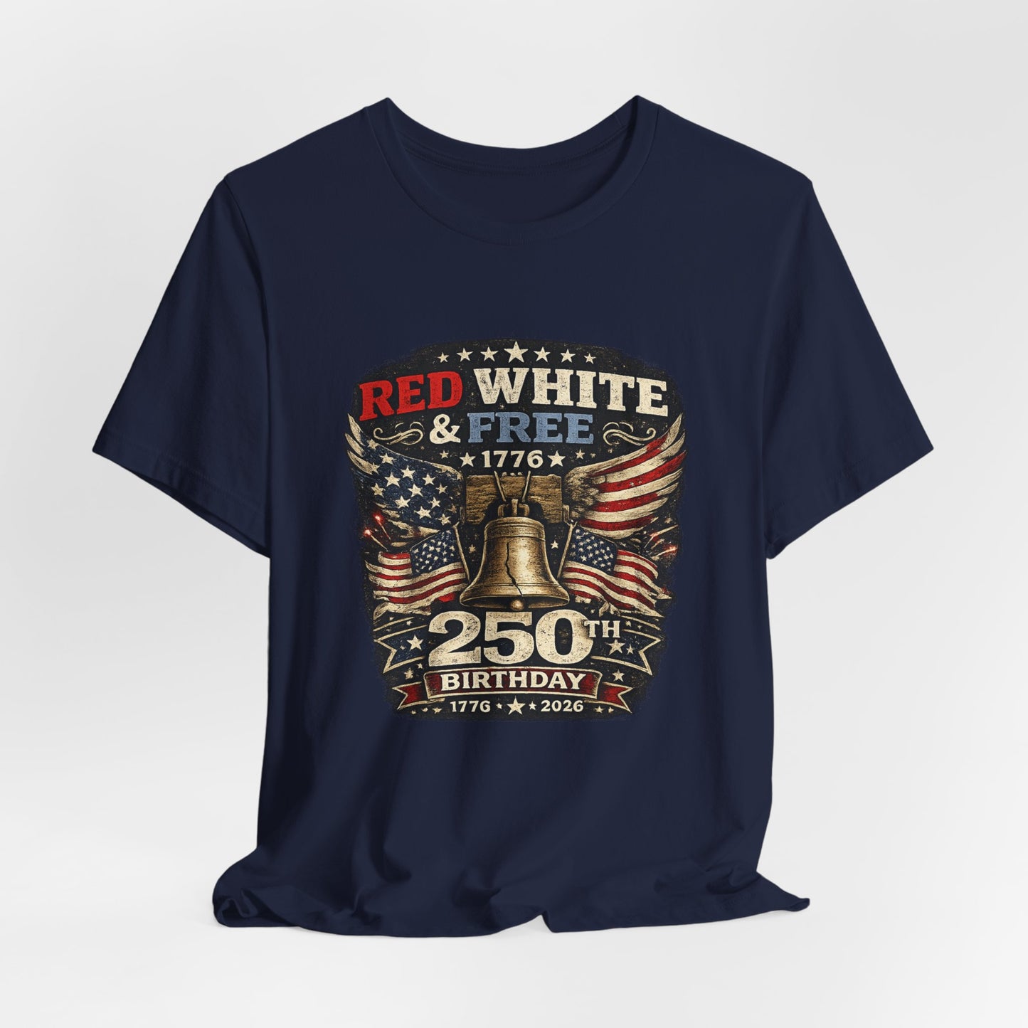 Red White & Free 250th Birthday Tee