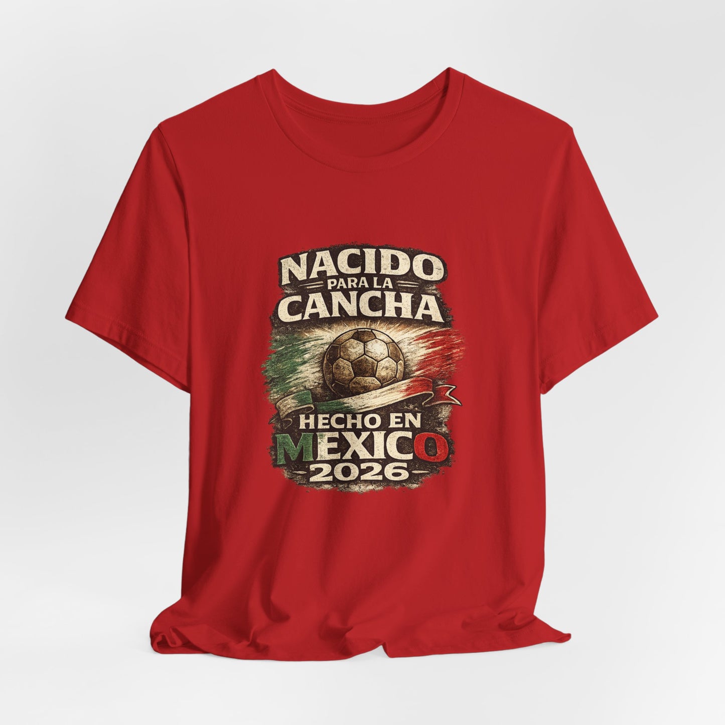 "Nacido Para La Cancha / Hecho en Mexico 2026"