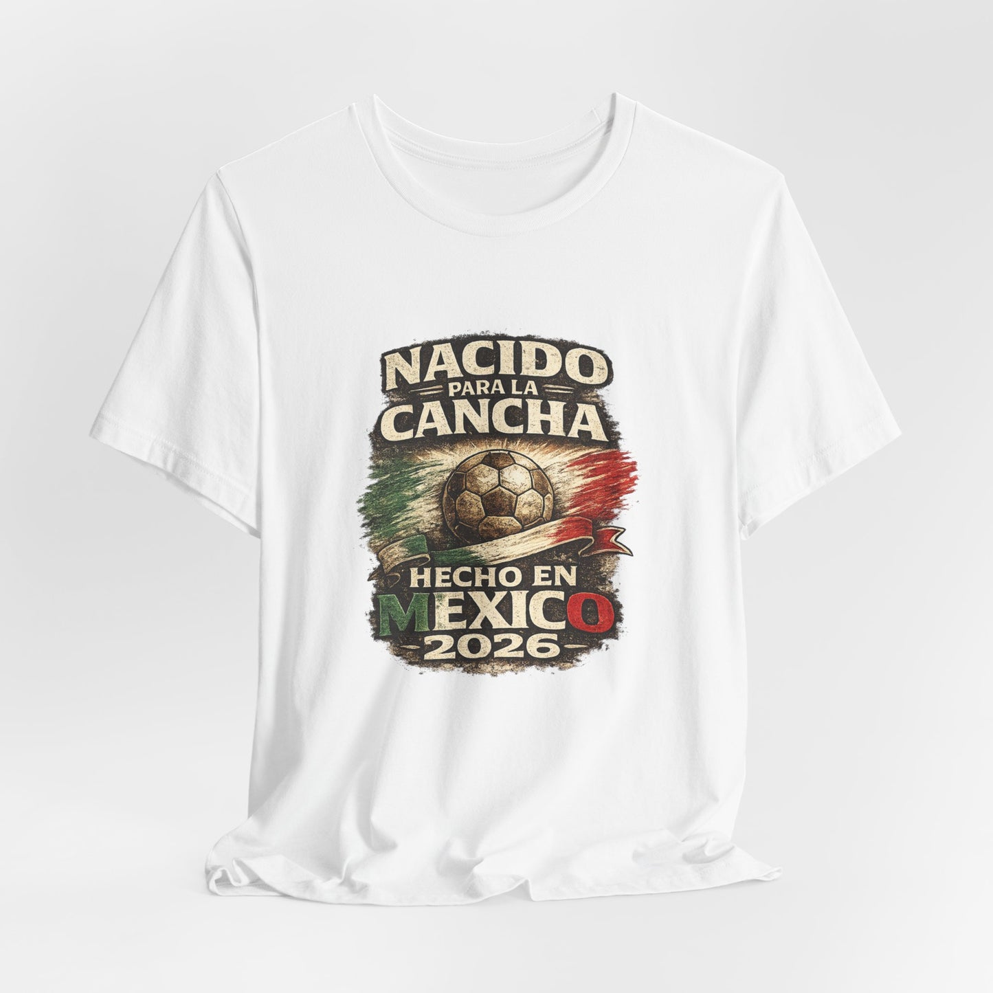 "Nacido Para La Cancha / Hecho en Mexico 2026"