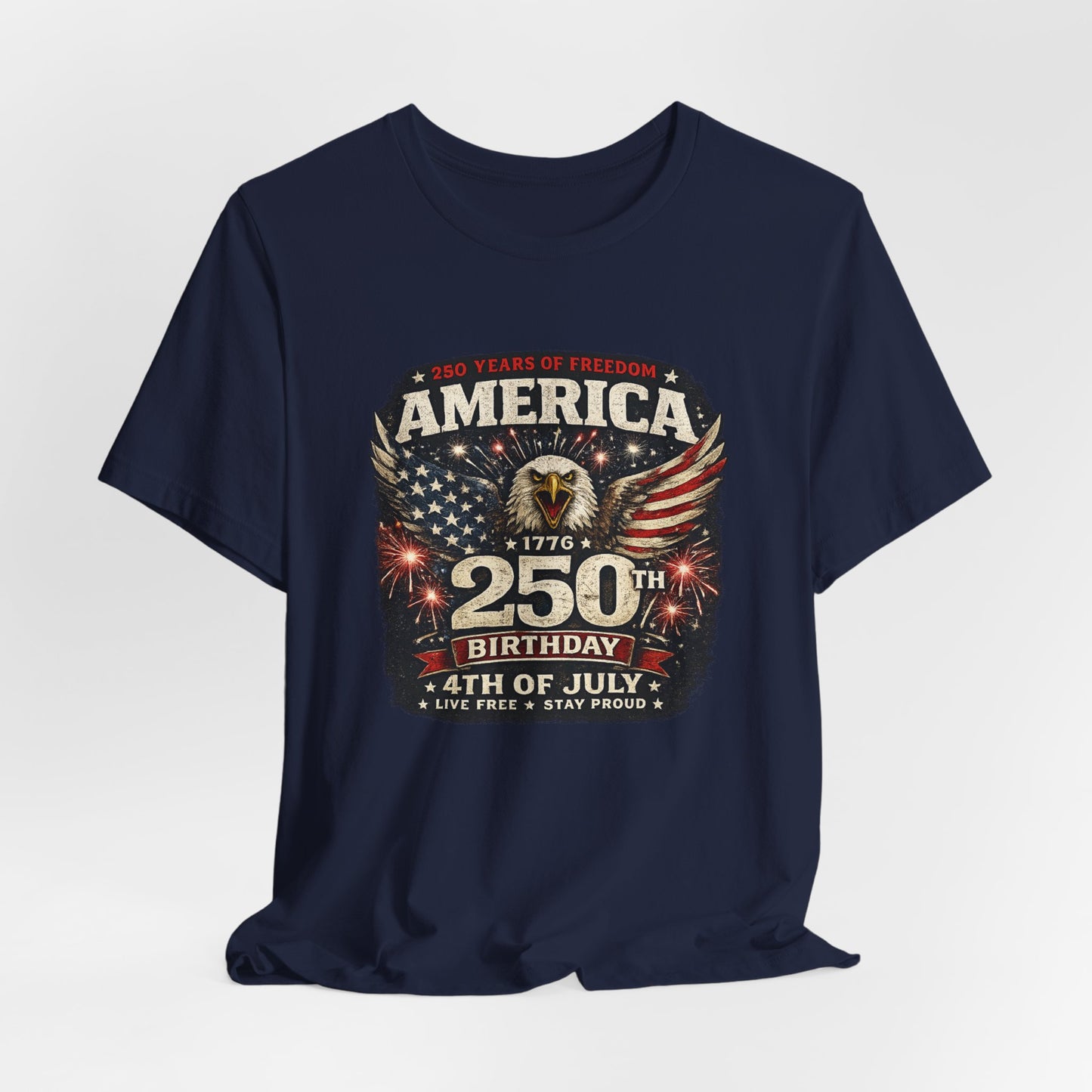 America 250th Birthday T-Shirt – 4th of July Patriotic Eagle Tee