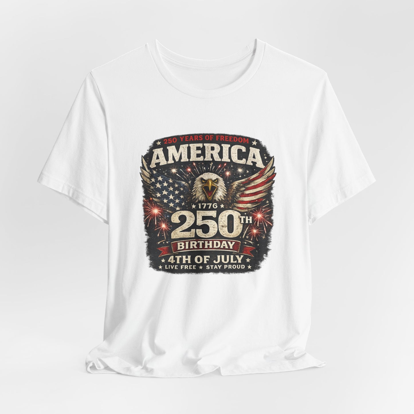 America 250th Birthday T-Shirt – 4th of July Patriotic Eagle Tee