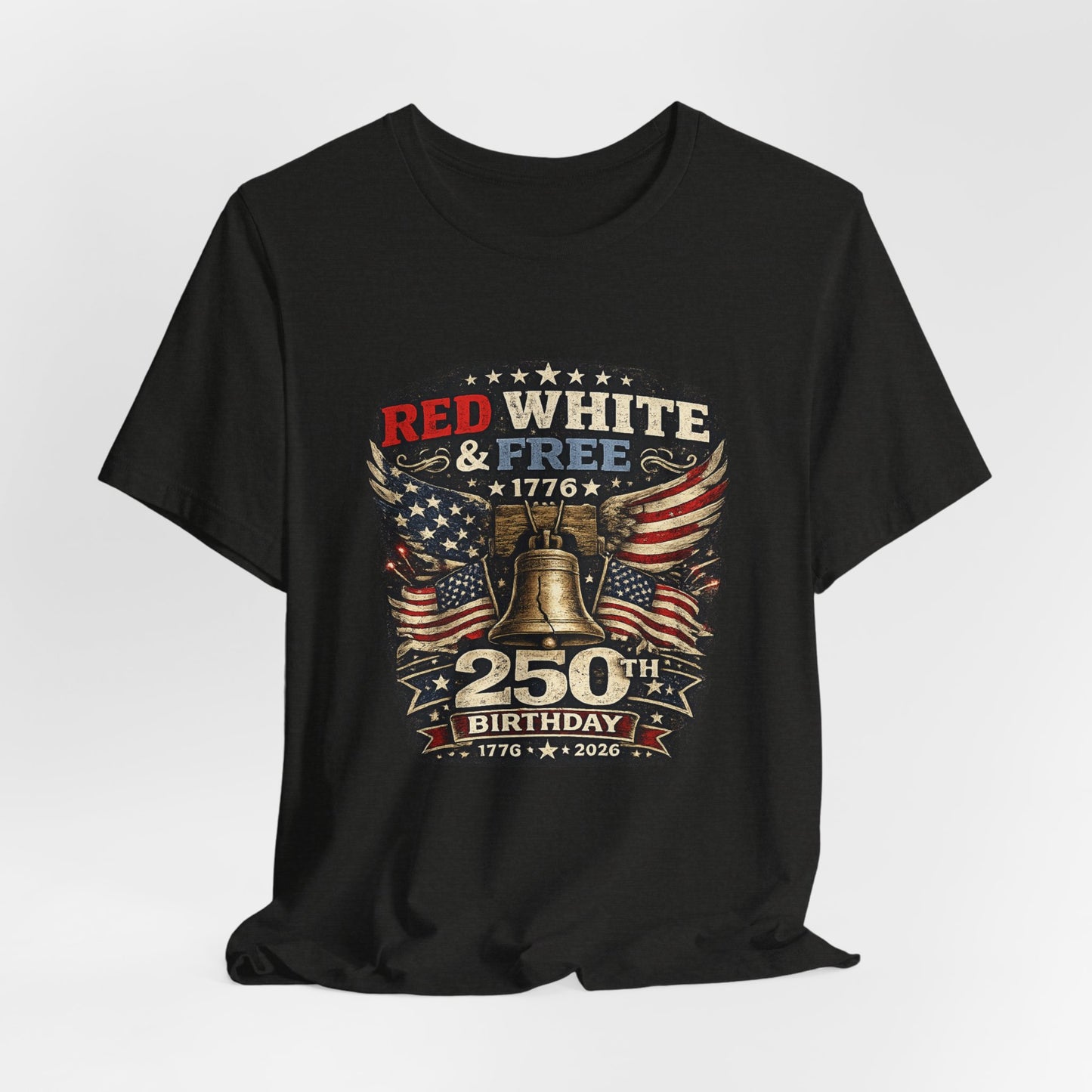 Red White & Free 250th Birthday Tee