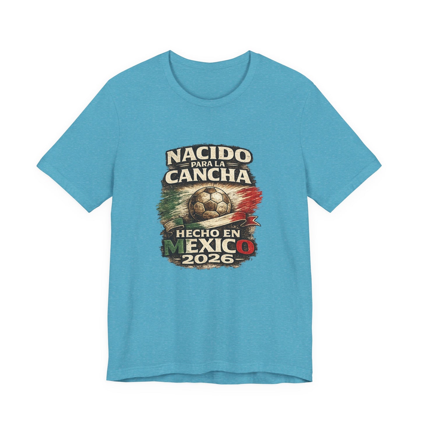 "Nacido Para La Cancha / Hecho en Mexico 2026"