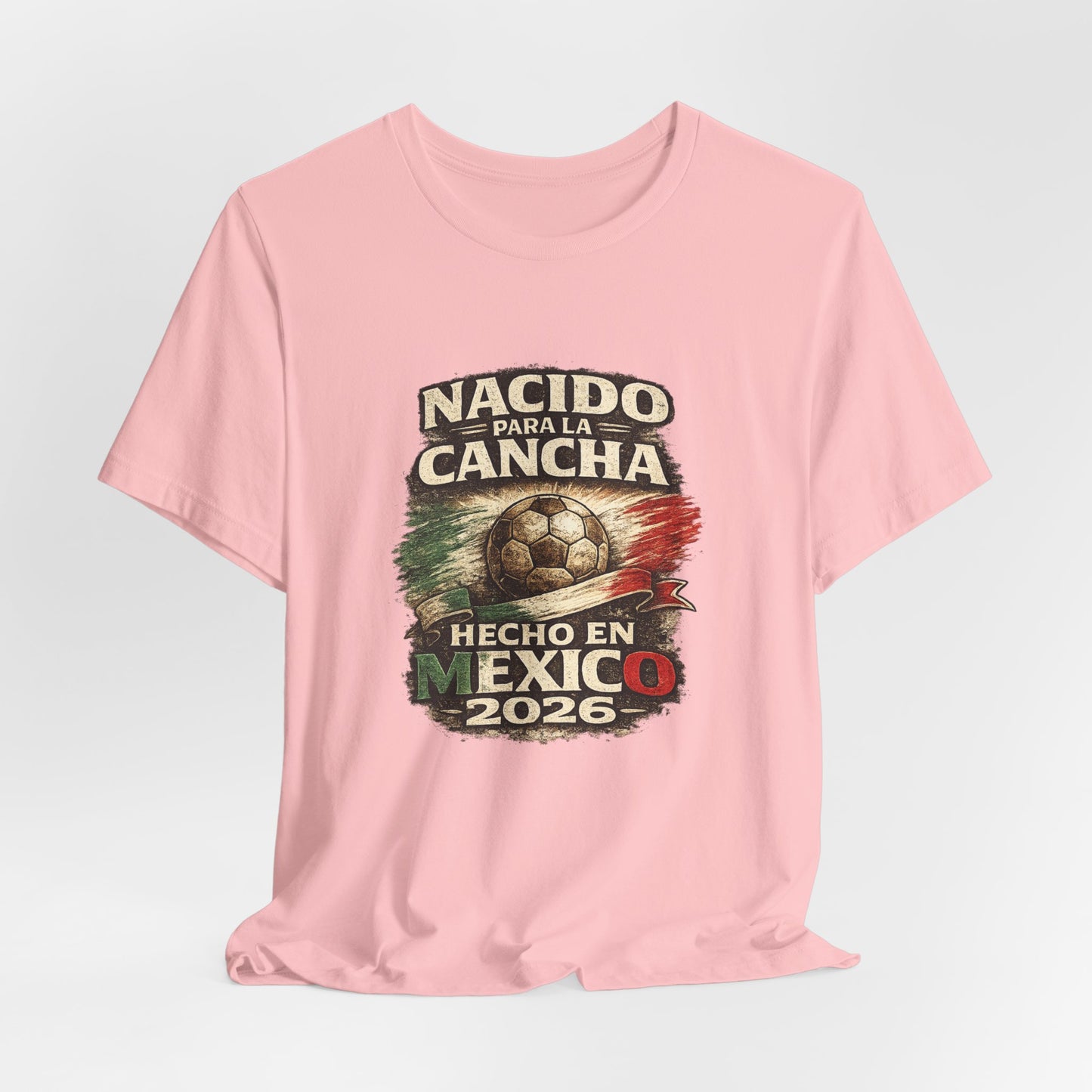 "Nacido Para La Cancha / Hecho en Mexico 2026"