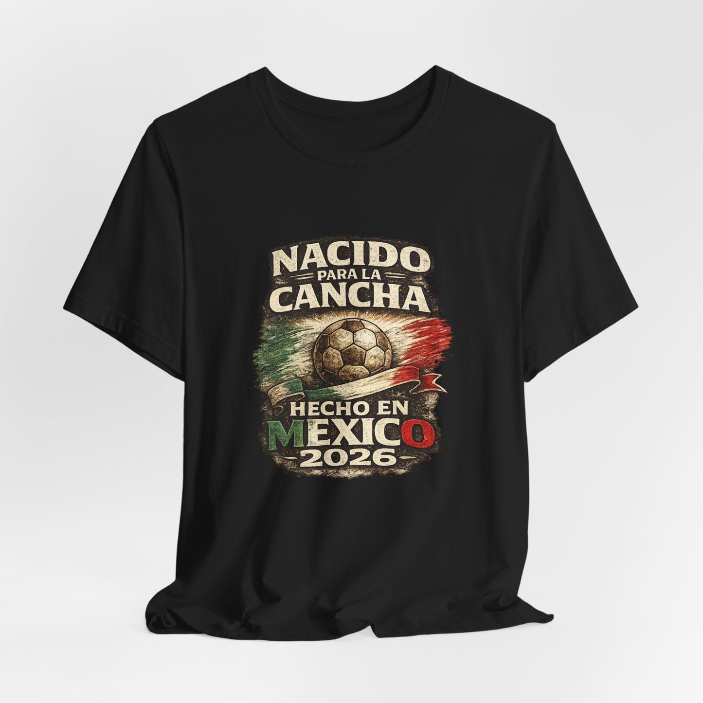 "Nacido Para La Cancha / Hecho en Mexico 2026"