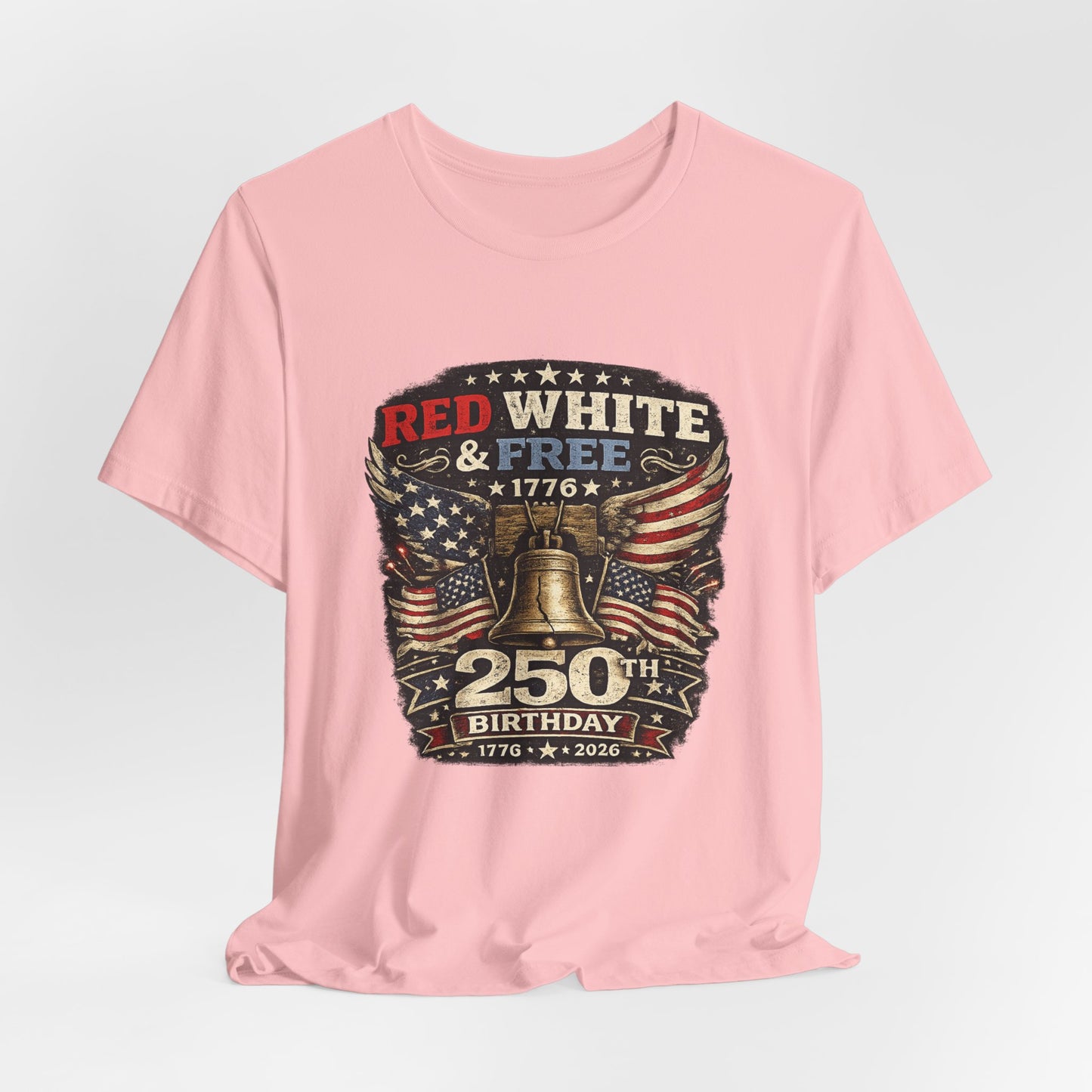 Red White & Free 250th Birthday Tee