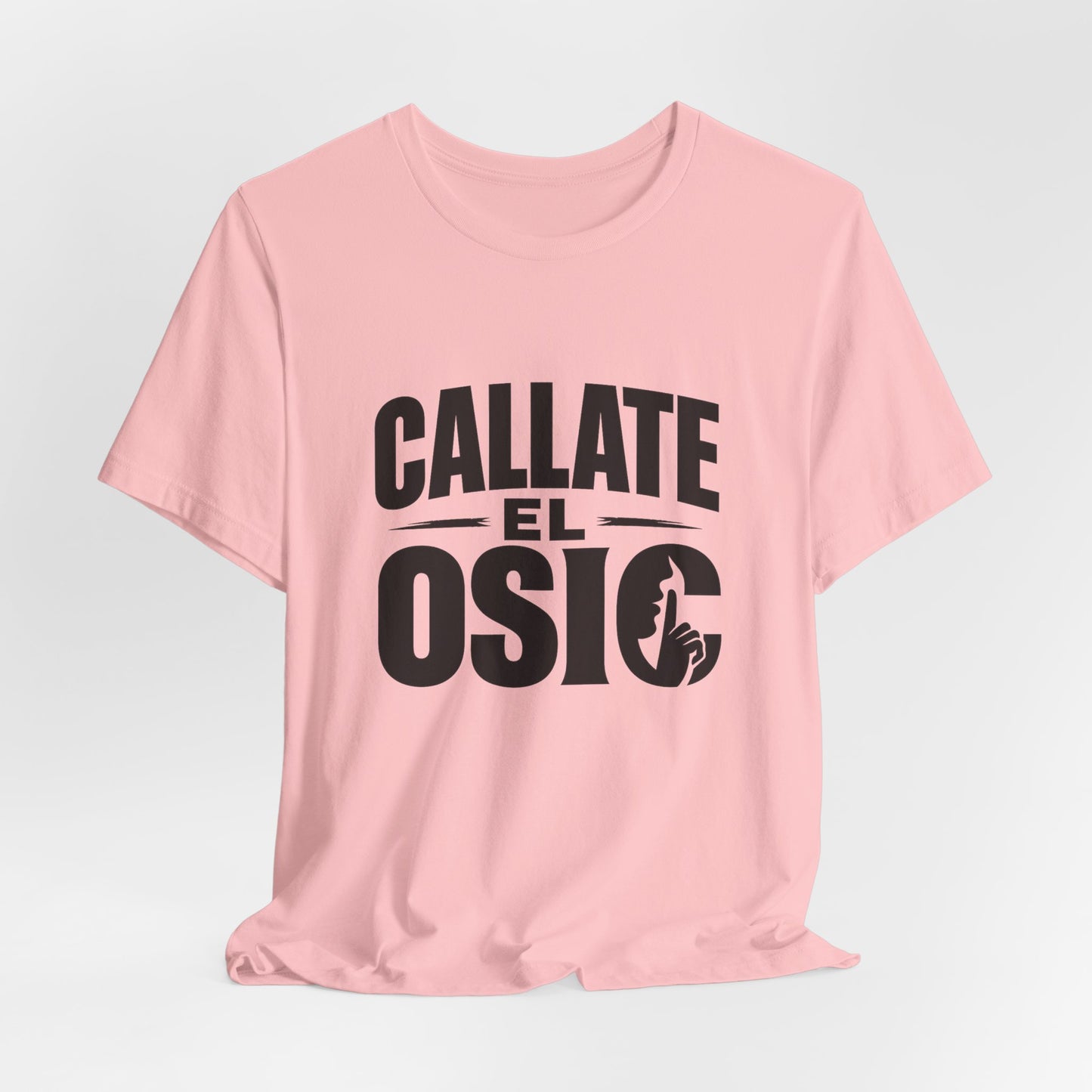 Callate El Osio T-Shirt — Spanish Graphic Tee