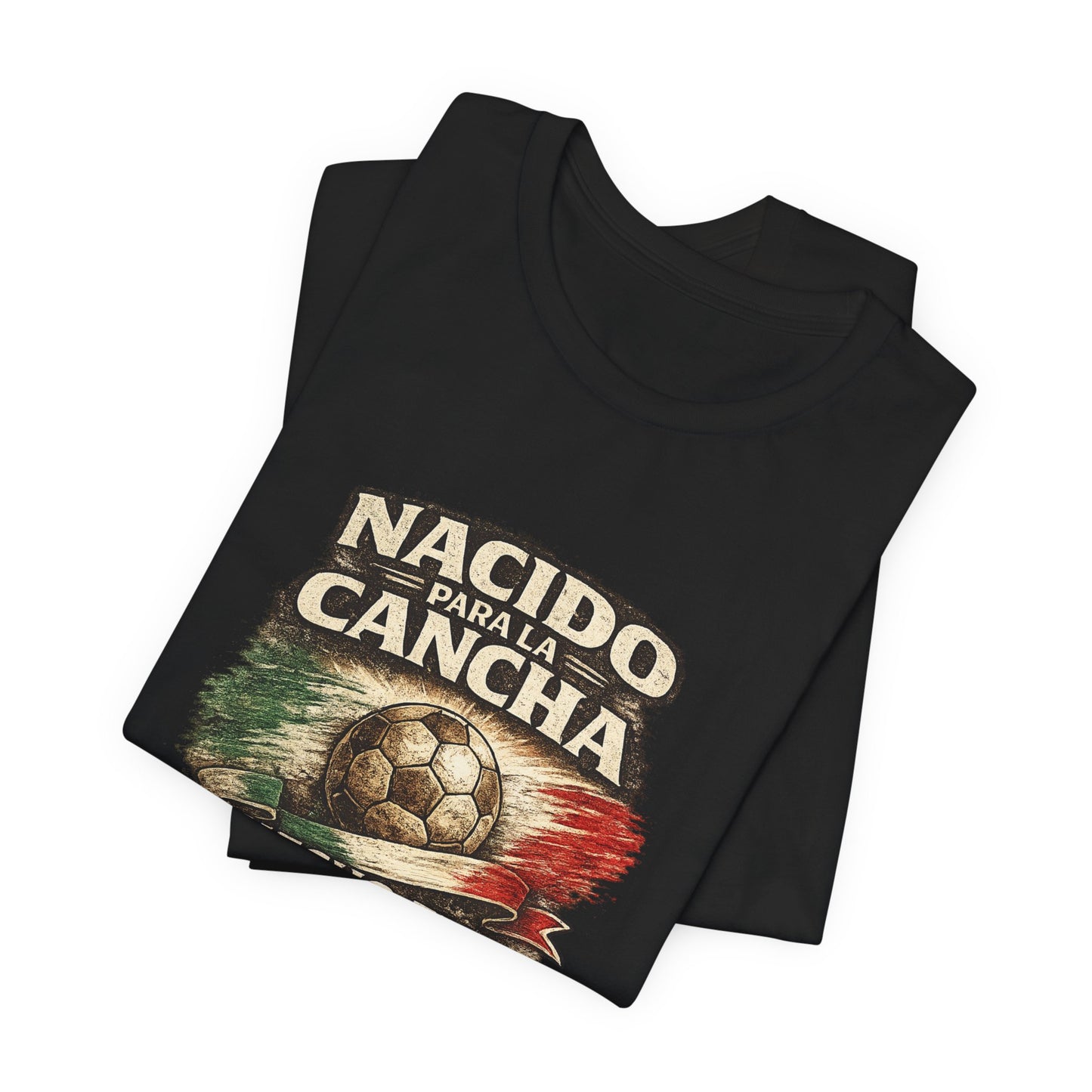 "Nacido Para La Cancha / Hecho en Mexico 2026"
