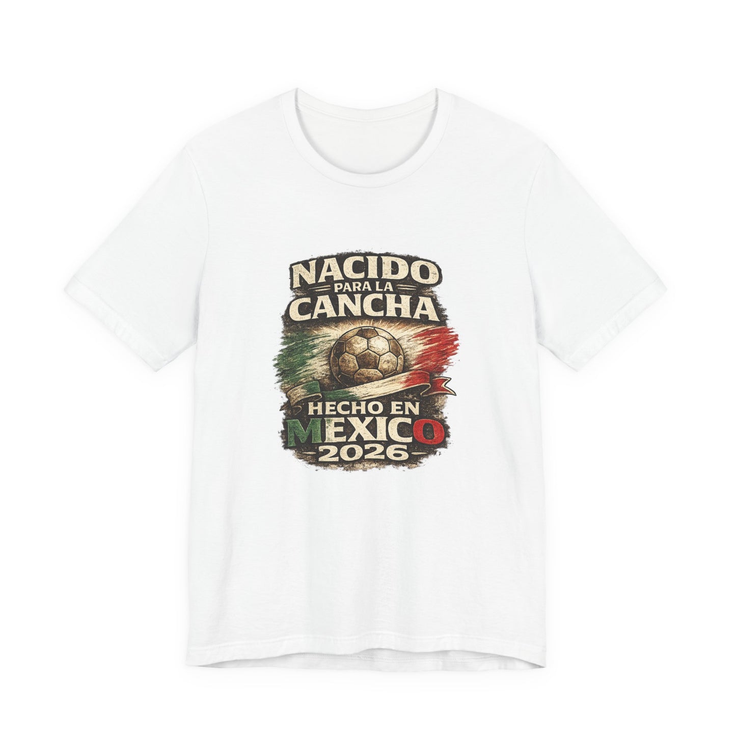 "Nacido Para La Cancha / Hecho en Mexico 2026"