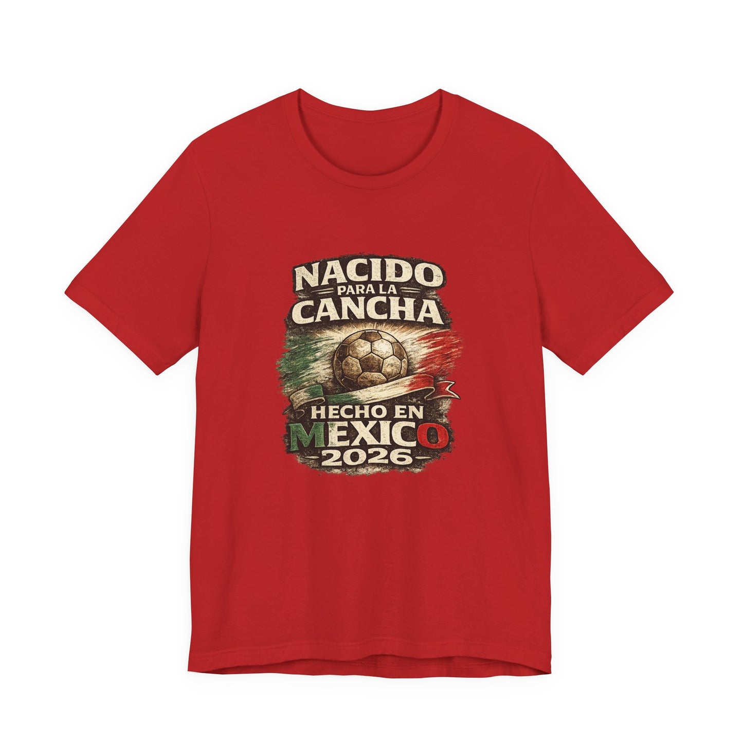 "Nacido Para La Cancha / Hecho en Mexico 2026"