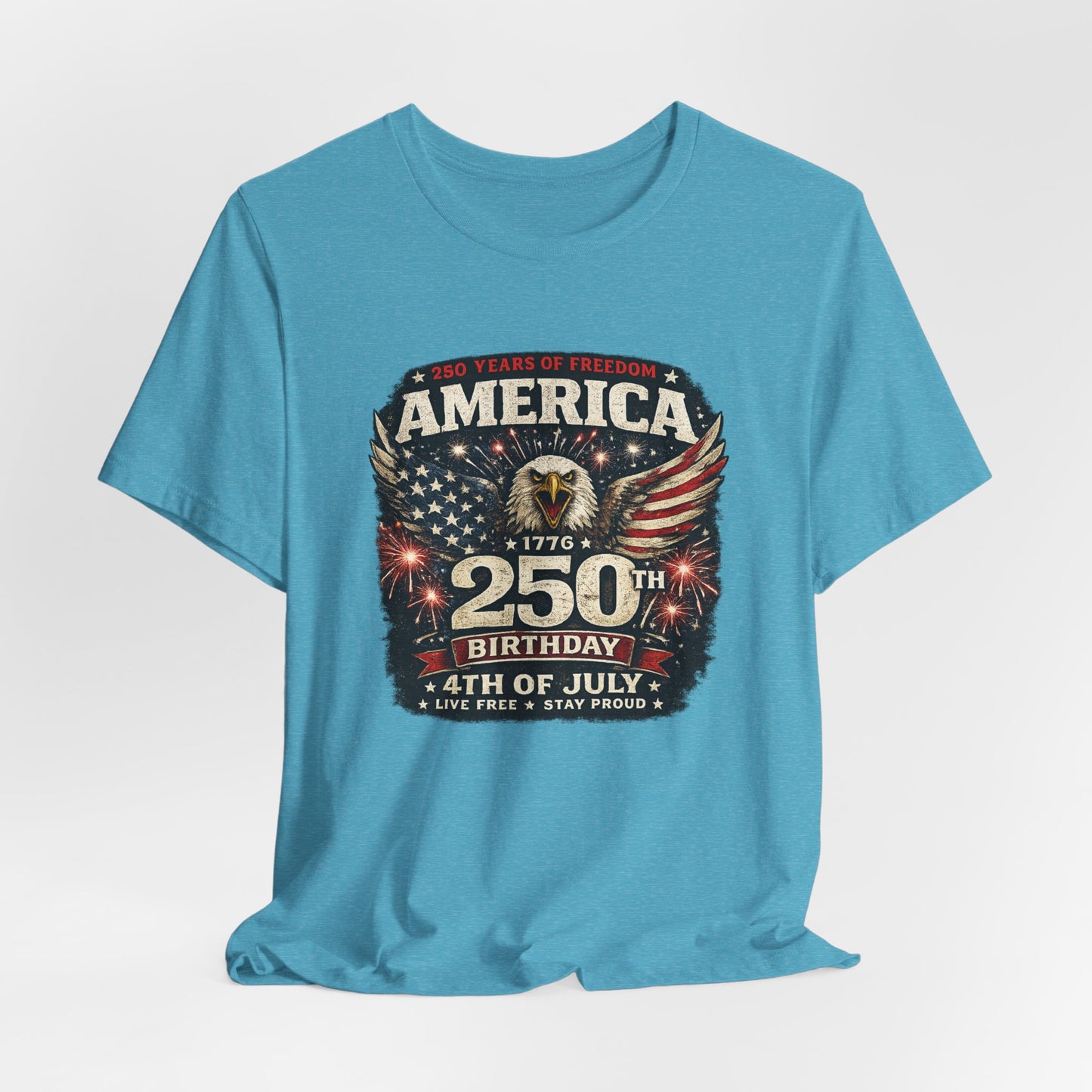 America 250th Birthday T-Shirt – 4th of July Patriotic Eagle Tee