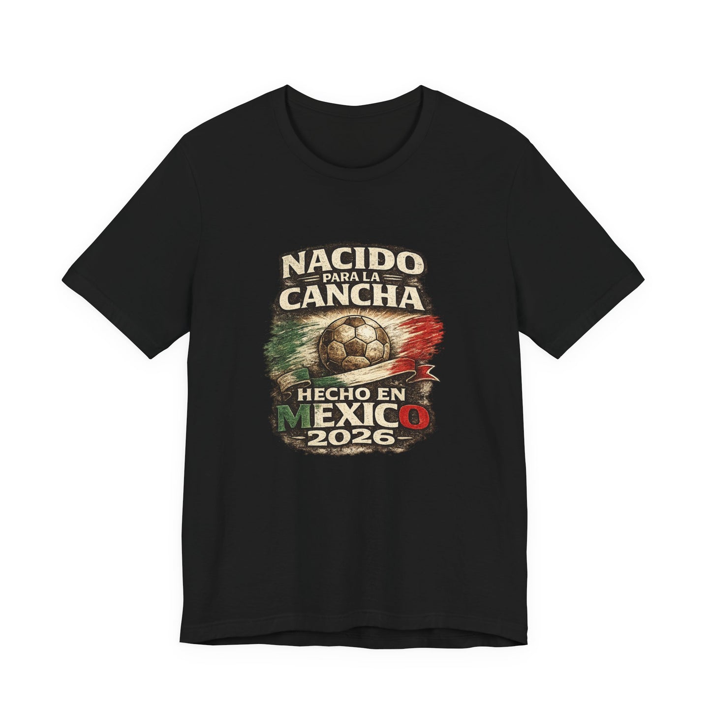 "Nacido Para La Cancha / Hecho en Mexico 2026"