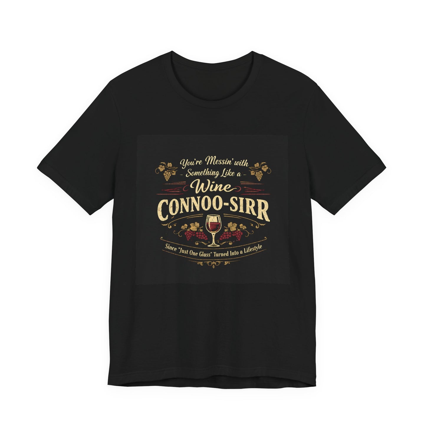 Wine Connoisseur T-Shirt — "Wine Connoo-Sirr"