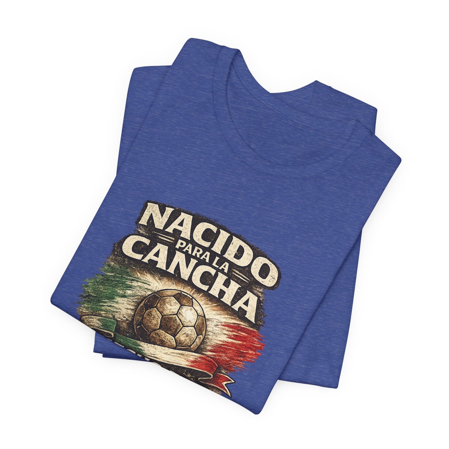 "Nacido Para La Cancha / Hecho en Mexico 2026"