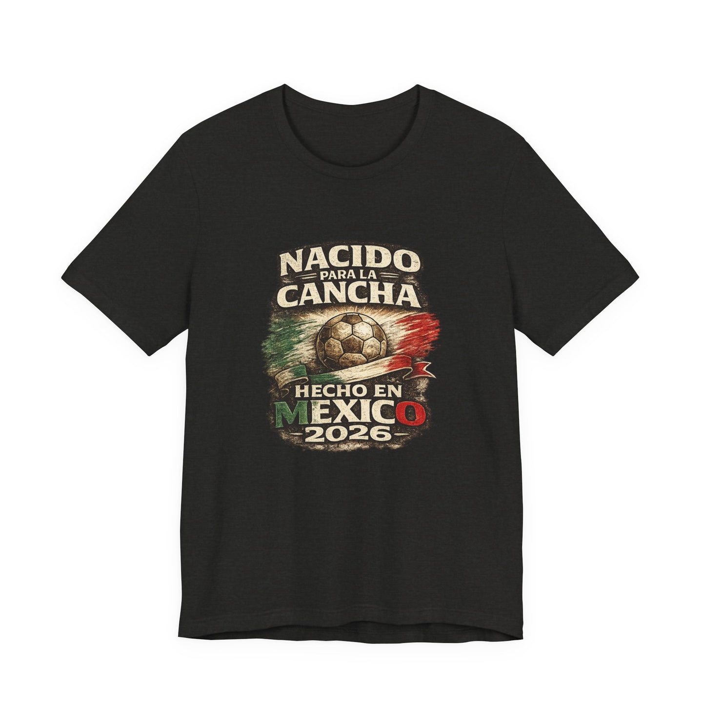 "Nacido Para La Cancha / Hecho en Mexico 2026"